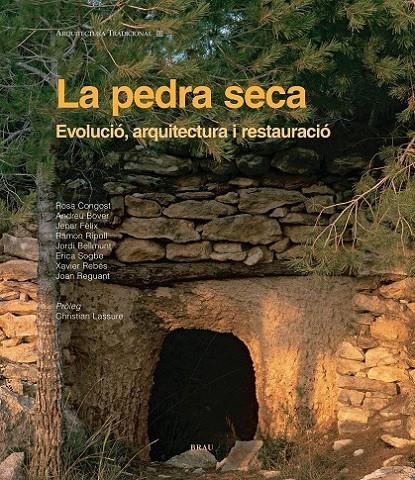 PEDRA SECA, LA. EVOLUCIÓ, ARQUITECTURA I RESTAURACIÓ | 9788496905375 | VARIS | Llibreria Online de Banyoles | Comprar llibres en català i castellà online