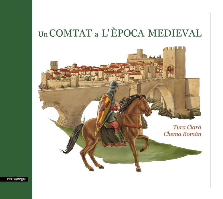 COMTAT A L'ÈPOCA MEDIEVAL, UN | 9788415097587 | CLARÀ, TURA | Llibreria Online de Banyoles | Comprar llibres en català i castellà online