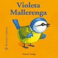 VIOLETA MALLARENGA | 9788498015539 | KRINGS, ANTOON | Llibreria Online de Banyoles | Comprar llibres en català i castellà online