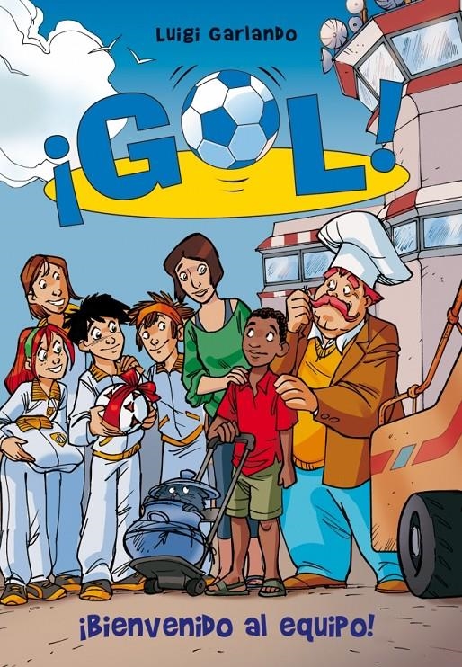 GOL 17. BIENVENIDO AL EQUIPO | 9788484419907 | GARLANDO,LUIGI | Llibreria Online de Banyoles | Comprar llibres en català i castellà online