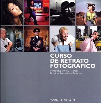 CURSO DE RETRATO FOTOGRÁFICO | 9788415053217 | JENKINSON, MARK | Llibreria Online de Banyoles | Comprar llibres en català i castellà online