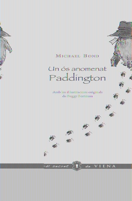 UN OS ANOMENAT PADDINGTON | 9788483305973 | BOND, MICHAEL | Llibreria L'Altell - Llibreria Online de Banyoles | Comprar llibres en català i castellà online - Llibreria de Girona