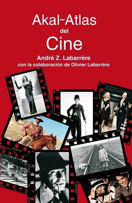 AKAL-ATLAS DE CINE | 9788446021506 | LABARRÈRE, ANDRÉ Z. / LABARRÈRE, OLIVIER (COL.LABO | Llibreria Online de Banyoles | Comprar llibres en català i castellà online