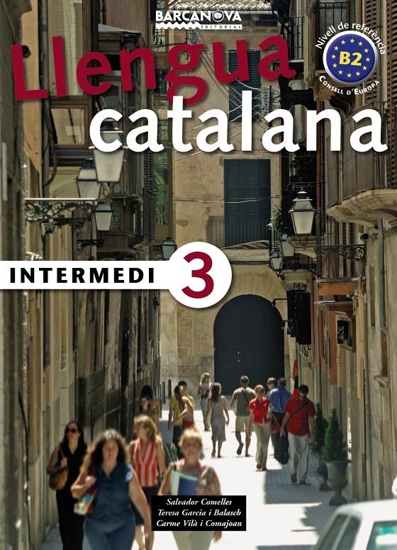 CATALA PER A ADULTS, INTERMEDI 3 | 9788448920586 | COMELLES GARCIA, SALVADOR (1959- ) | Llibreria Online de Banyoles | Comprar llibres en català i castellà online