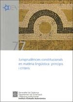 JURISPRUDÈNCIES CONSTITUCIONALS EN MATÈRIA LINGÜÍSTICA: PRINCIPIS I CRITERIS | 9788439387831 | AA.VV | Llibreria Online de Banyoles | Comprar llibres en català i castellà online