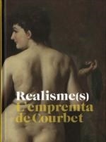 REALISME(S). L'EMPREMTA DE COURBET. MNAC, 7 D'ABRIL - 10 DE JULIOL DE 2011 | 9788480432306 | Llibreria Online de Banyoles | Comprar llibres en català i castellà online