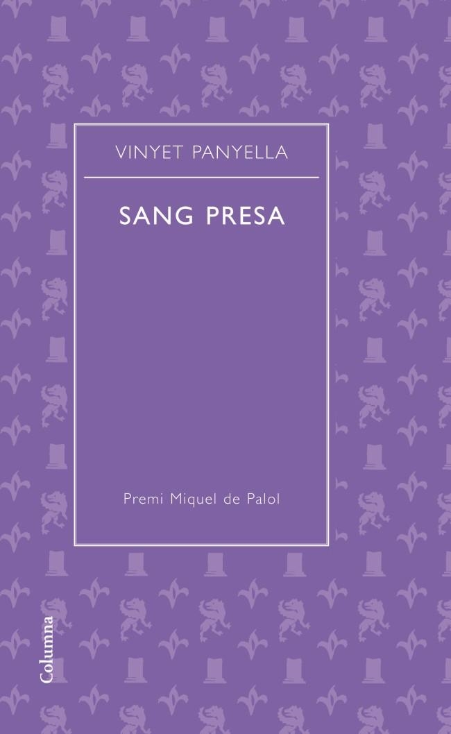 SANG PRESA | 9788466414487 | PANYELLA, VINYET | Llibreria L'Altell - Llibreria Online de Banyoles | Comprar llibres en català i castellà online - Llibreria de Girona