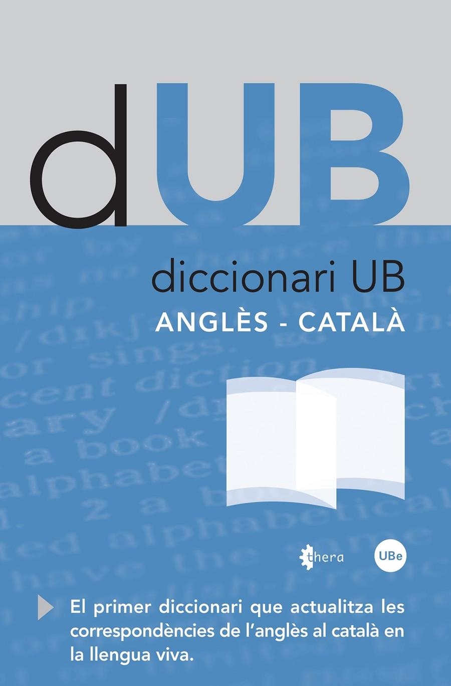 DICCIONARI UB ANGLÈS-CATALÀ | 9788447533183 | THERA | Llibreria Online de Banyoles | Comprar llibres en català i castellà online