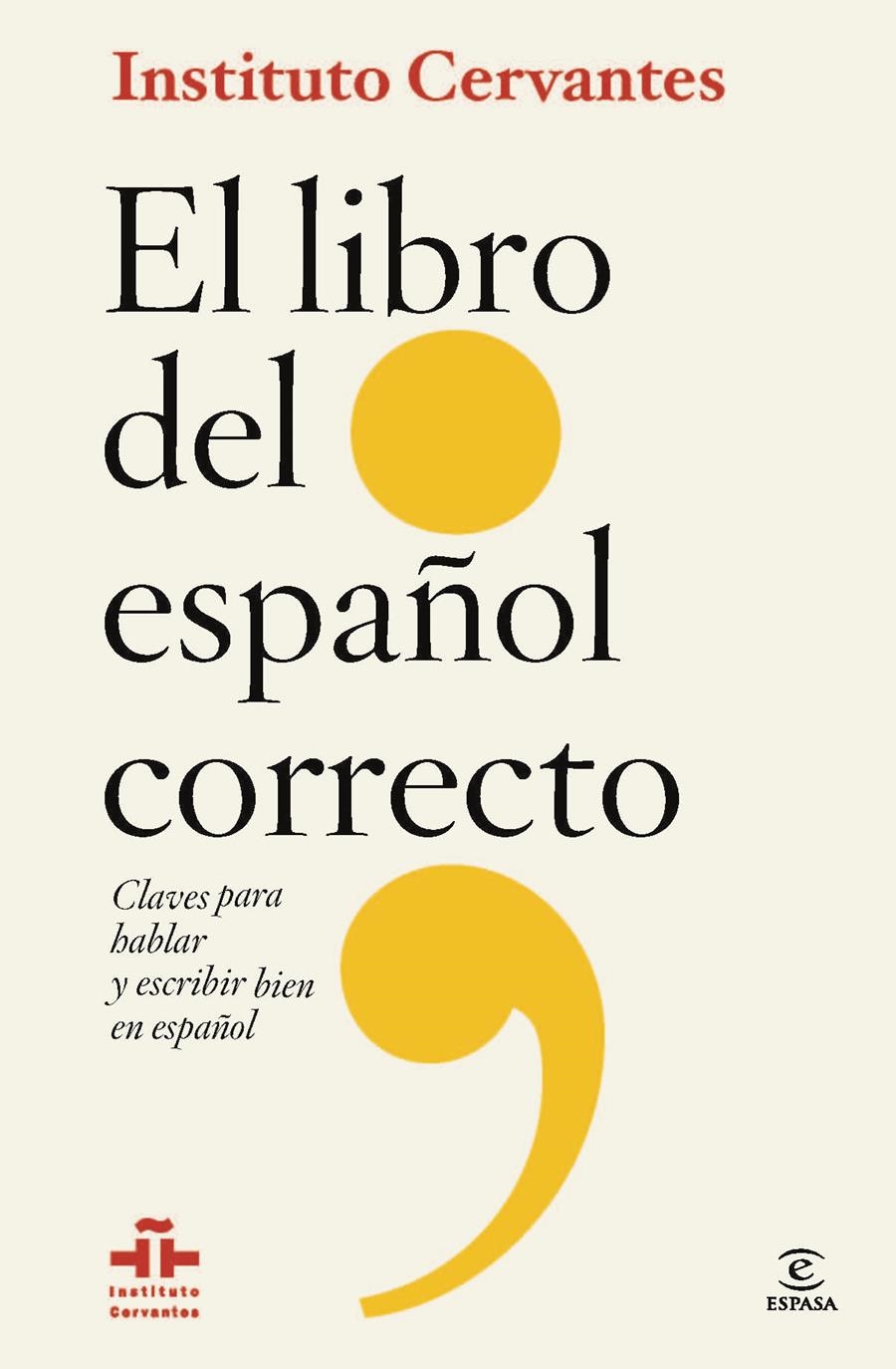 LIBRO DEL ESPAÑOL CORRECTO, EL | 9788467009668 | INSTITUTO CERVANTES | Llibreria Online de Banyoles | Comprar llibres en català i castellà online