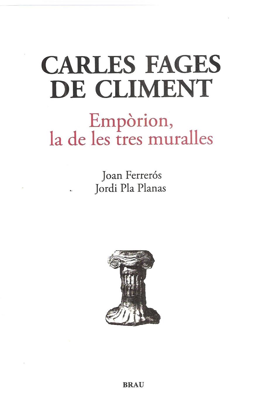 EMPÒRION, LA DE LES TRES MURALLES | 9788496905887 | FAGES DE CLIMENT, CARLES | Llibreria Online de Banyoles | Comprar llibres en català i castellà online