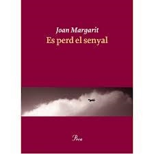 ES PERD EL SENYAL | 9788475883403 | JOAN MARGARIT | Llibreria Online de Banyoles | Comprar llibres en català i castellà online