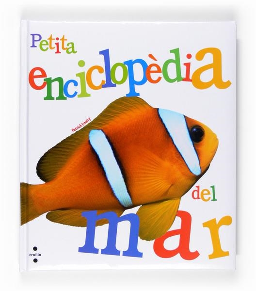 PETITA ENCICLOPÈDIA DEL MAR | 9788466118378 | LOUISY, PATRICK | Llibreria Online de Banyoles | Comprar llibres en català i castellà online