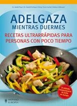 ADELGAZA MIENTRAS DUERMES. RECETAS ULTRARRÁPIDAS PARA PERSONAS CON POCO TIEMPO | 9788425519673 | PAPE, DETLEF/SCHWARZ, RUDOLF/TRUNZ-CARLISI, ELMAR/GILLESSEN, HELMUT | Llibreria Online de Banyoles | Comprar llibres en català i castellà online