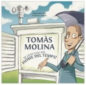 TOMAS MOLINA: DE GRAN VULL SER...HOME DEL TEMPS!    | 9788415232131 | SALA, CARLES | Llibreria Online de Banyoles | Comprar llibres en català i castellà online