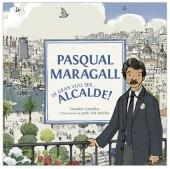 DE GRAN VULL SER... ALCALDE! PASCUAL MARAGALL | 9788415232124 | COMELLES, SALVADOR | Llibreria L'Altell - Llibreria Online de Banyoles | Comprar llibres en català i castellà online - Llibreria de Girona