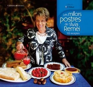 LES MILLORS POSTRES DE L'ÀVIA REMEI | 9788497918510 | RIBAS I AGUILERA, REMEI | Llibreria Online de Banyoles | Comprar llibres en català i castellà online