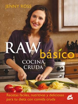 RAW BÁSICO. COCINA CRUDA | 9788484454144 | ROSS, JENNY | Llibreria Online de Banyoles | Comprar llibres en català i castellà online