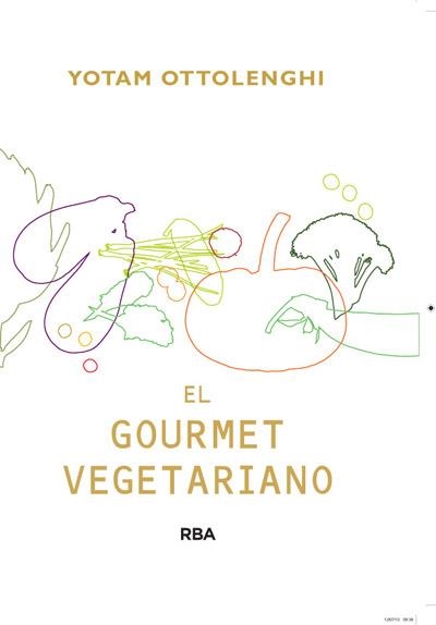 GOURMET VEGETARIANO, EL | 9788415541387 | OTTOLENGHI , YOTAM | Llibreria Online de Banyoles | Comprar llibres en català i castellà online