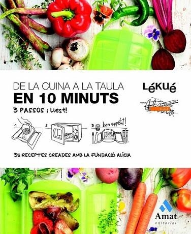 DE LA CUINA A LA TAULA EN DEU MINUTS | 9788497356701 | LÉKUÉ Y FUNDACION ALICIA | Llibreria Online de Banyoles | Comprar llibres en català i castellà online