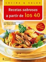 RECETAS SABROSAS A PARTIR DE LOS 40 | 9788425518058 | FISCHER, ELISABETH; KUHRER, IRENE | Llibreria Online de Banyoles | Comprar llibres en català i castellà online