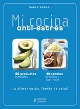 MI COCINA ANTI-ESTRÉS | 9788425519383 | BORREL,MARIE | Llibreria Online de Banyoles | Comprar llibres en català i castellà online