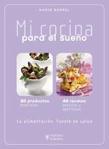 MI COCINA PARA EL SUEÑO | 9788425519406 | BORREL,MARIE | Llibreria Online de Banyoles | Comprar llibres en català i castellà online