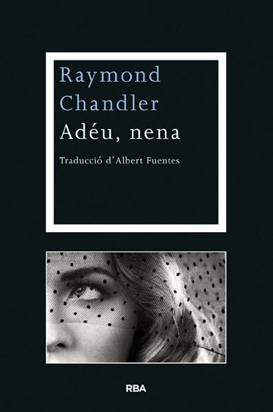 ADÉU, NENA | 9788482646077 | CHANDLER, RAYMOND | Llibreria Online de Banyoles | Comprar llibres en català i castellà online