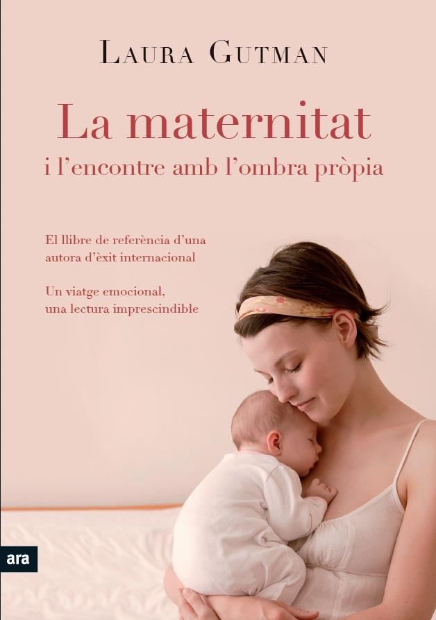 MATERNITAT I L'ENCONTRE AMB LA PRÒPIA OMBRA LA | 9788492907939 | GUTMAN, LAURA | Llibreria Online de Banyoles | Comprar llibres en català i castellà online