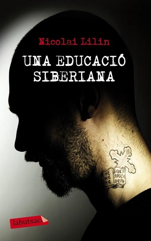 EDUCACIÓ SIBERIANA, UNA | 9788499306001 | NICOLAI LILIN | Llibreria Online de Banyoles | Comprar llibres en català i castellà online