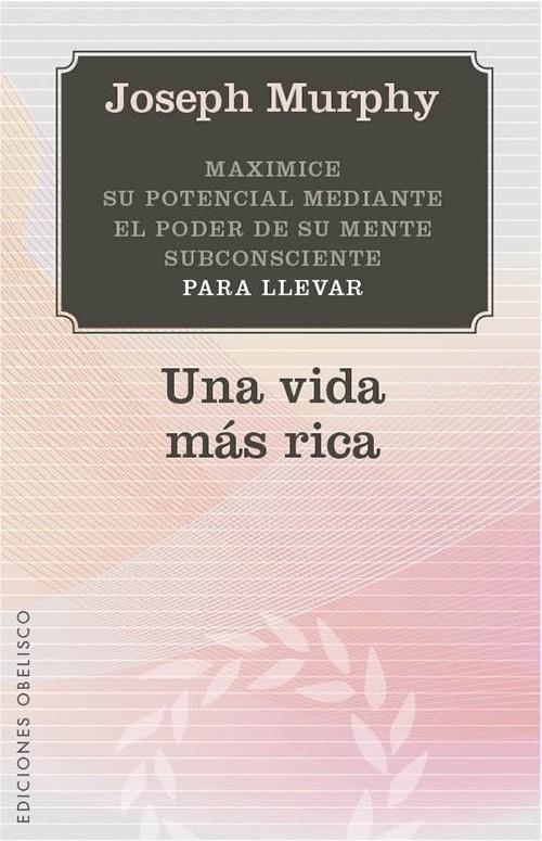 UNA VIDA MÁS RICA | 9788497779142 | MURPHY, JOSEPH | Llibreria Online de Banyoles | Comprar llibres en català i castellà online