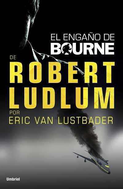 ENGAÑO DE BOURNE, EL | 9788492915224 | VAN LUSTBADER, ERIC | Llibreria L'Altell - Llibreria Online de Banyoles | Comprar llibres en català i castellà online - Llibreria de Girona