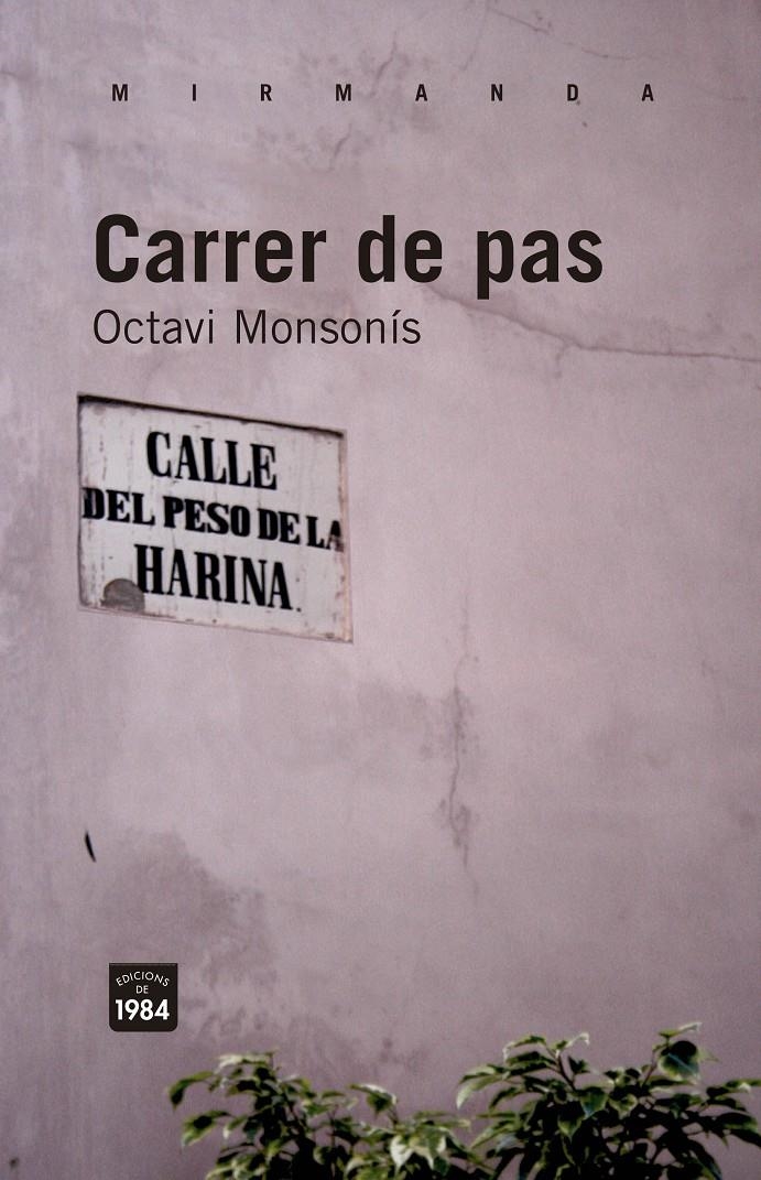 CARRER DE PAS | 9788492440986 | MONSONÍS ARNANDIS, OCTAVI | Llibreria Online de Banyoles | Comprar llibres en català i castellà online