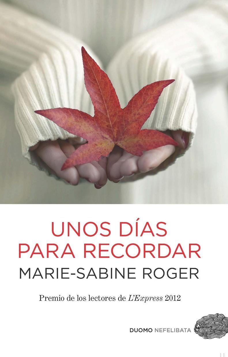 UNOS DÍAS PARA RECORDAR | 9788415355540 | ROGER, MARIE-SABINE | Llibreria Online de Banyoles | Comprar llibres en català i castellà online