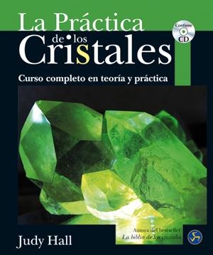 PRÁCTICA DE LOS CRISTALES, LA | 9788495973788 | HALL, JUDY | Llibreria L'Altell - Llibreria Online de Banyoles | Comprar llibres en català i castellà online - Llibreria de Girona