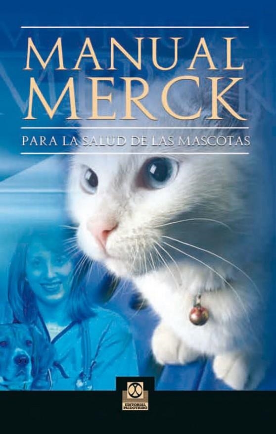 MANUAL MERCK PARA LA SALUD DE LAS MASCOTAS | 9788499100722 | AA.VV. | Llibreria Online de Banyoles | Comprar llibres en català i castellà online