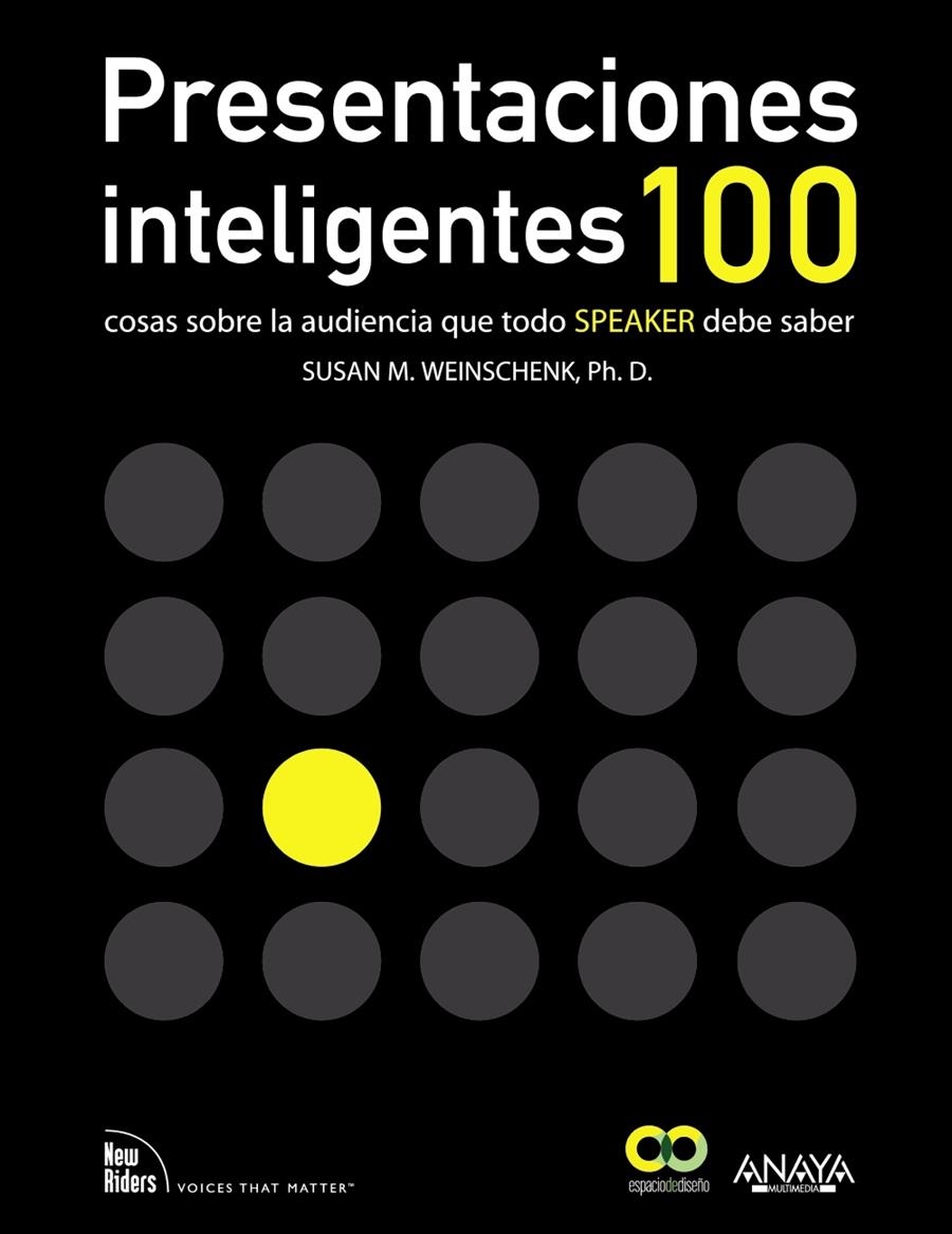 PRESENTACIONES INTELIGENTES. 100 COSAS SOBRE LA AUDIENCIA QUE TOD O SPEAKER DEBE SABER | 9788441532175 | WEINSCHENK, SUSAN M.  | Llibreria L'Altell - Llibreria Online de Banyoles | Comprar llibres en català i castellà online - Llibreria de Girona