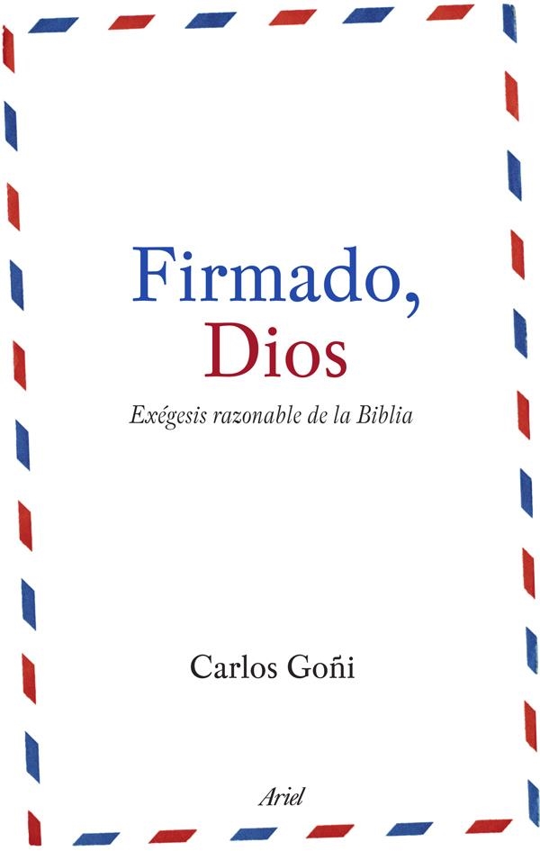 FIRMADO DIOS | 9788434488151 | GOÑI, CARLOS | Llibreria Online de Banyoles | Comprar llibres en català i castellà online