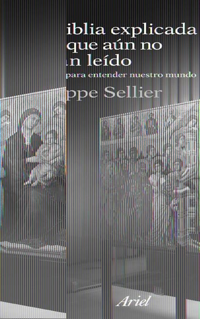 BIBLIA EXPELICADA A LOS QUE AUN NO LA HAN LEÍDO,LA | 9788434488410 | SELLIER,PHILIPPE | Llibreria Online de Banyoles | Comprar llibres en català i castellà online