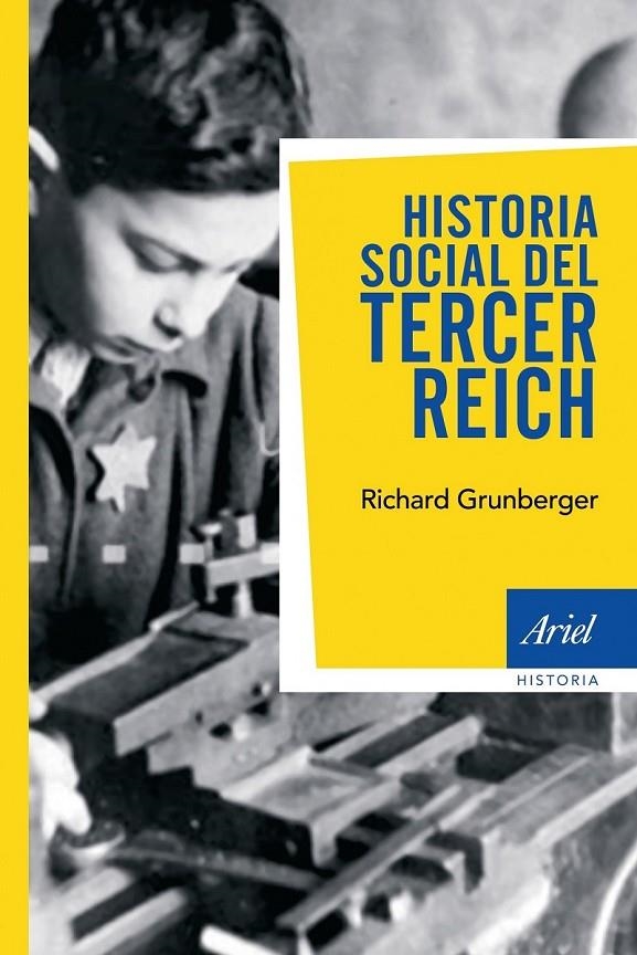 HISTORIA SOCIAL DEL TERCER REICH | 9788434434936 | GRUNBERGER, RICHARD | Llibreria L'Altell - Llibreria Online de Banyoles | Comprar llibres en català i castellà online - Llibreria de Girona