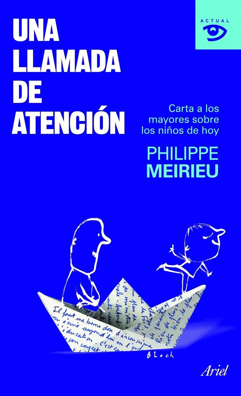 UNA LLAMADA DE ATENCIÓN | 9788434469198 | MEIRIEU, PHILIPPE | Llibreria L'Altell - Llibreria Online de Banyoles | Comprar llibres en català i castellà online - Llibreria de Girona