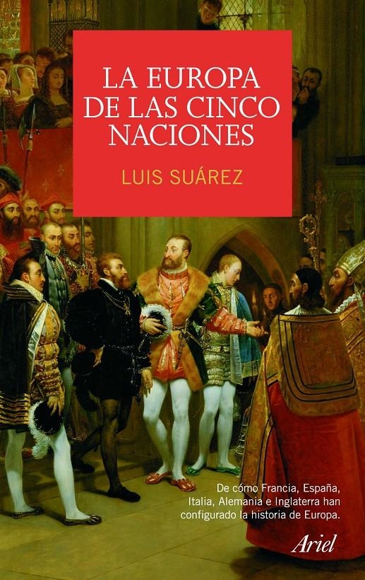 EUROPA DE LAS CINCO NACIONES, LA | 9788434434998 | SUÁREZ, LUIS | Llibreria Online de Banyoles | Comprar llibres en català i castellà online