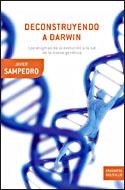 DECONSTRUYENDO A DARWIN: LOS ENIGMAS DE LA EVOLUCION A LA LU | 9788484329107 | SAMPEDRO, JAVIER | Llibreria Online de Banyoles | Comprar llibres en català i castellà online