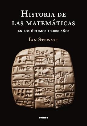 HISTORIA DE LAS MATEMATICAS EN LOS ULTIMOS 10.000 AÑOS | 9788484323693 | STEWART, IAN | Llibreria Online de Banyoles | Comprar llibres en català i castellà online