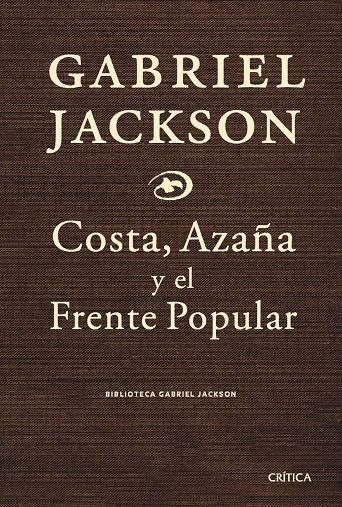 COSTA, AZAÑA Y EL FRENTE POPUL | 9788474237085 | VEGA, GARCILASO DE LA | Llibreria Online de Banyoles | Comprar llibres en català i castellà online