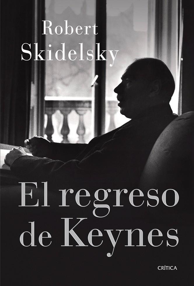 REGRESO DE KEYNES ,EL | 9788498920338 | SKIDELSKY ROBERT | Llibreria L'Altell - Llibreria Online de Banyoles | Comprar llibres en català i castellà online - Llibreria de Girona