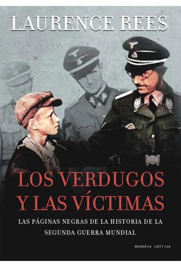 VERDUGOS T LAS VÍCTIMAS, LOS | 9788498920581 | REES, LAURENCE | Llibreria Online de Banyoles | Comprar llibres en català i castellà online