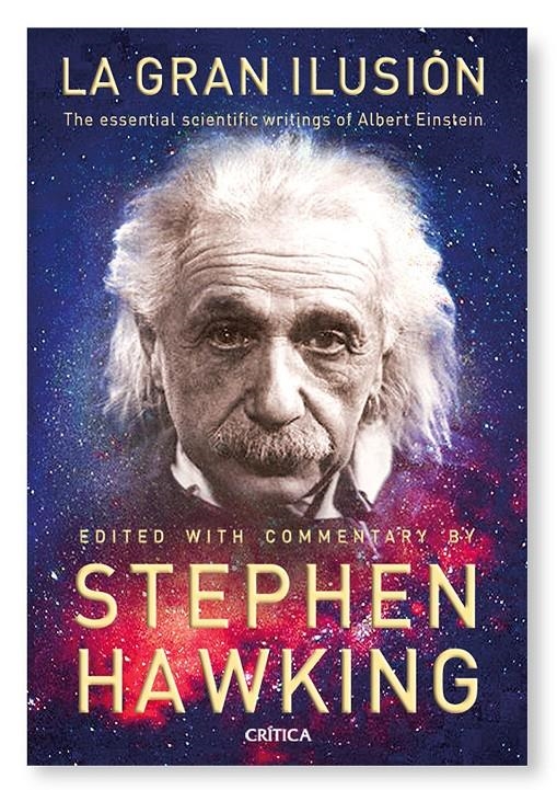 GRAN ILUSIÓN, LA. LAS GRANDES OBRAS DE ALBERT EINSTEIN | 9788498921731 | HAWKING, STEPHEN (ED.) | Llibreria Online de Banyoles | Comprar llibres en català i castellà online