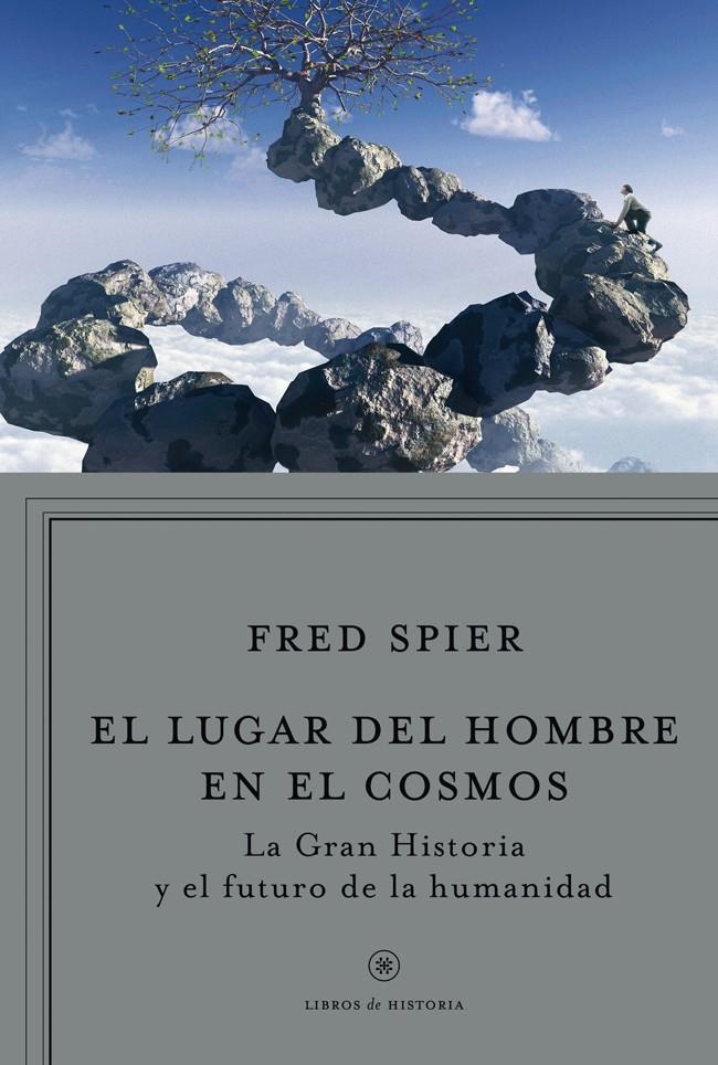 LUGAR DEL HOMBRE EN EL COSMOS, EL | 9788498921960 | SPIER, FRED | Llibreria Online de Banyoles | Comprar llibres en català i castellà online