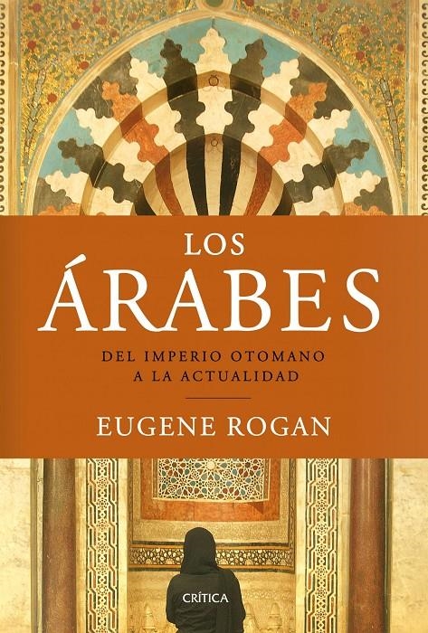 ÁRABES, LOS | 9788498922288 | ROGAN, EUGENE | Llibreria Online de Banyoles | Comprar llibres en català i castellà online