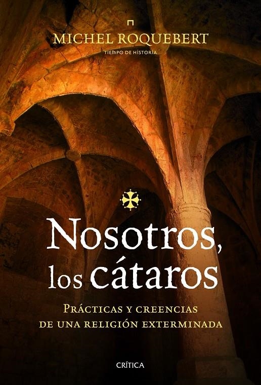 NOSOTROS,  LOS CÁTAROS | 9788498923933 | ROQUEBERT, MICHEL  | Llibreria Online de Banyoles | Comprar llibres en català i castellà online